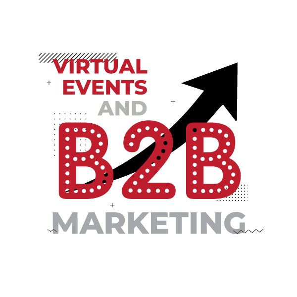 Virtual Events And B2B Marketing