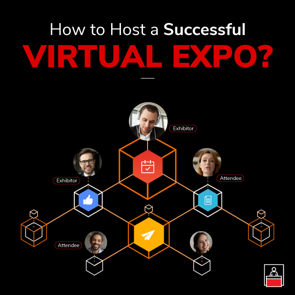 How to Host a Successful Virtual Expo?
