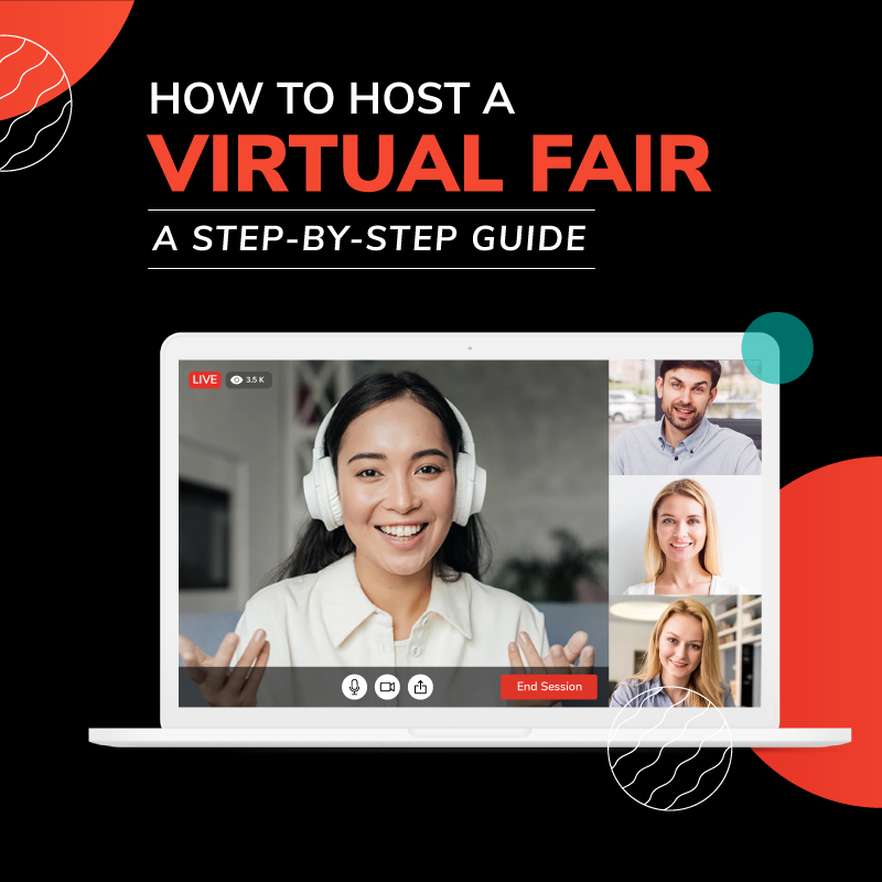 How to Host a Virtual Fair- A step-by-step Guide