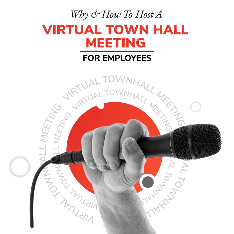 Why and How to Host a Virtual Town Hall Meeting for Employees