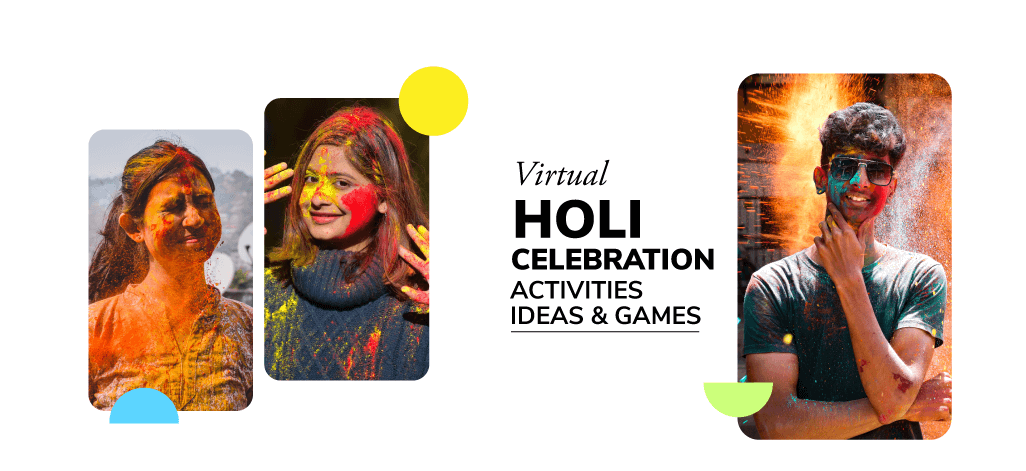 Virtual Holi Celebration Activities Ideas and Games
