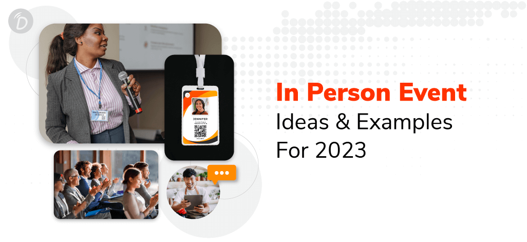In-person Event Ideas & Examples for 2023