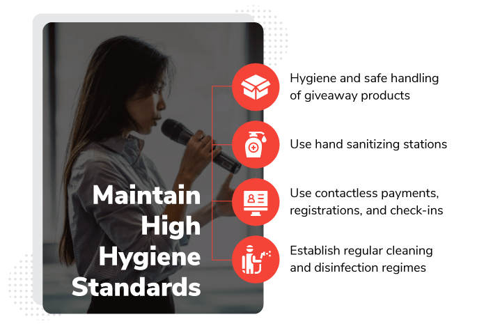 Maintain high hygiene standards