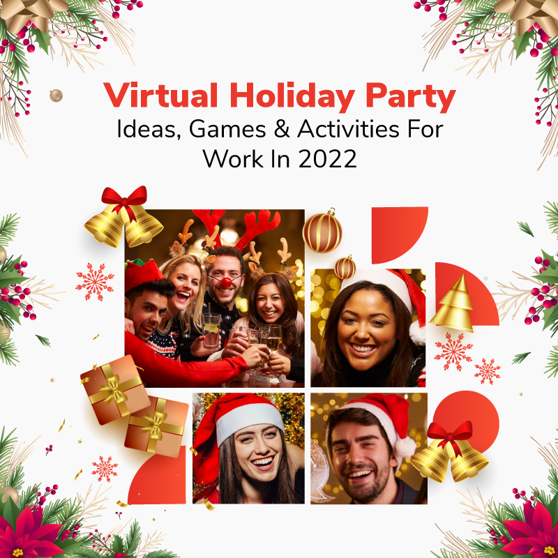 Virtual Holiday Party: Ideas, Games & Activities for Work in 2022