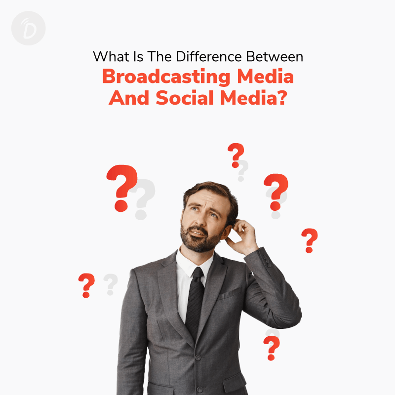 What Is The Difference Between Broadcasting Media And Social Media?