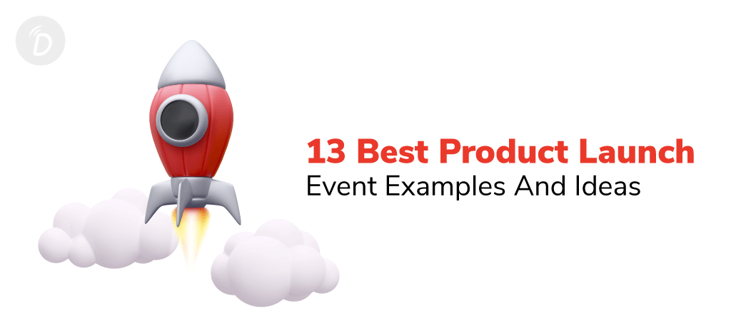 13 Best Product Launch Event Examples And Ideas