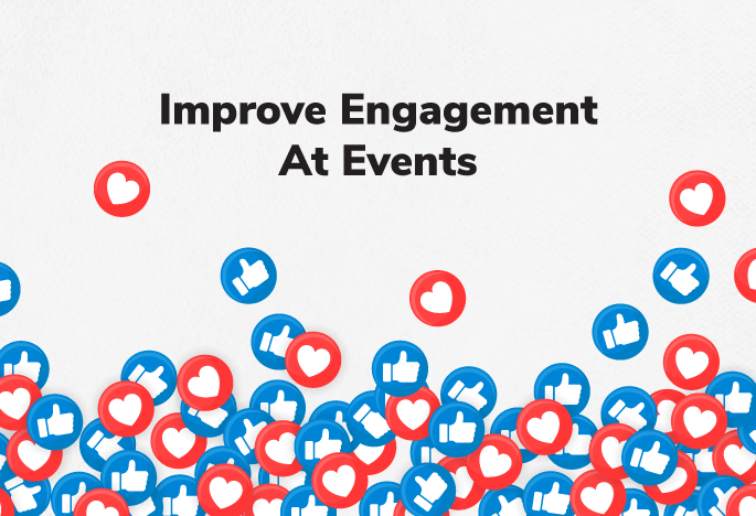 Improve Engagement At Events