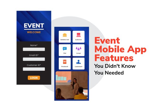 Event Mobile App Features You Didn't Know You Needed