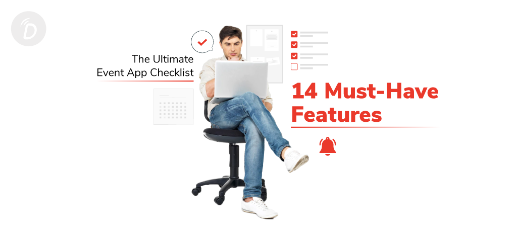 The Ultimate Event App Checklist: 14 Must-Have Features