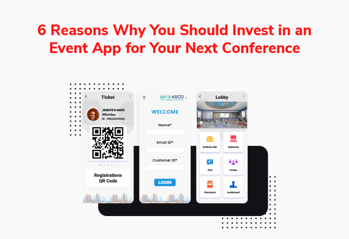6 Reasons Why You Should Invest in an Event App for Your Next Conference