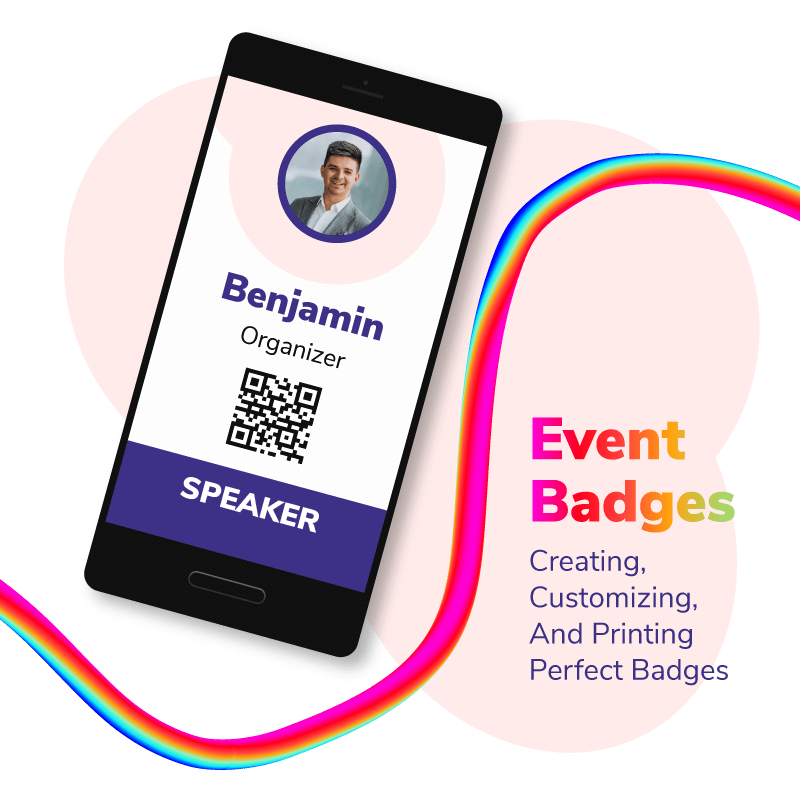 Event Badges – Creating, Customizing, and Printing Perfect Badges