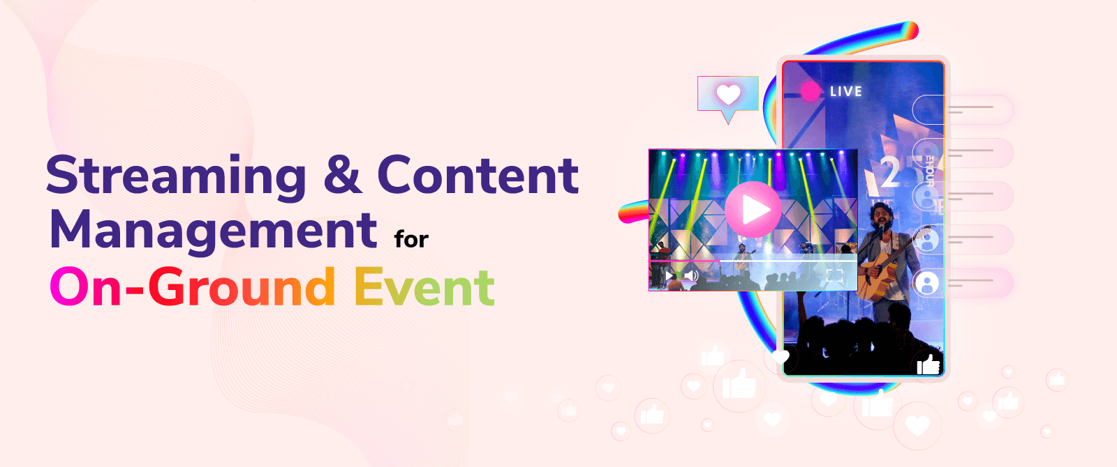 Streaming & Content Management for On-Ground Event