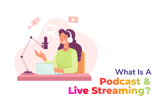 What Is a Podcast Live Streaming?