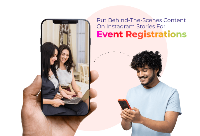 Put Behind-The-Scenes Content on Instagram Stories For Event Registrations