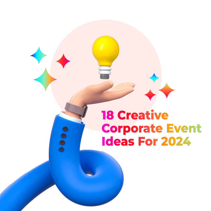 18 Creative Corporate Event Ideas For 2024