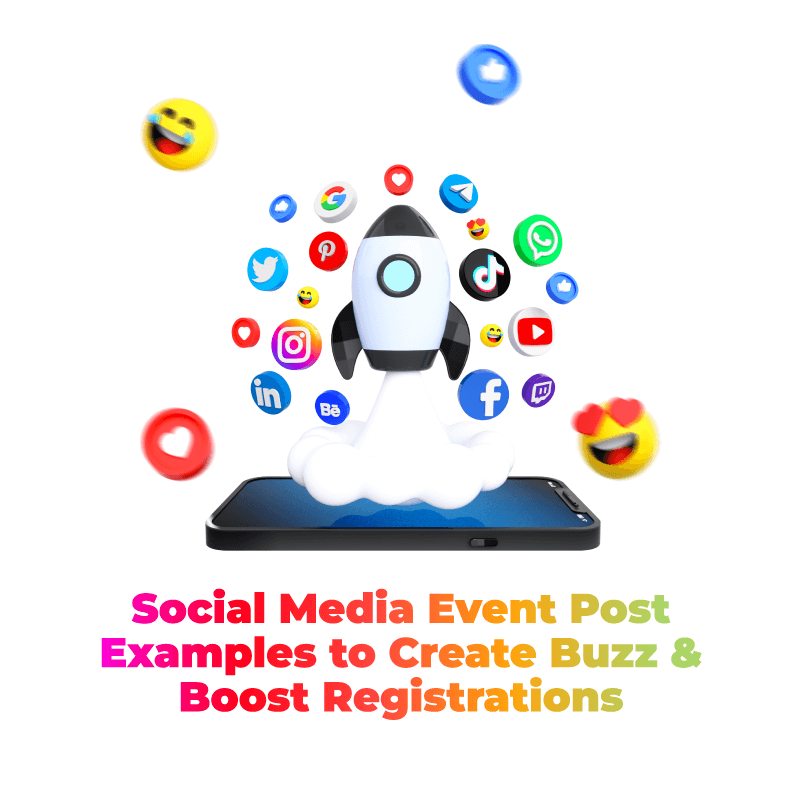 Social Media Event Post Examples to Create Buzz & Boost Registrations