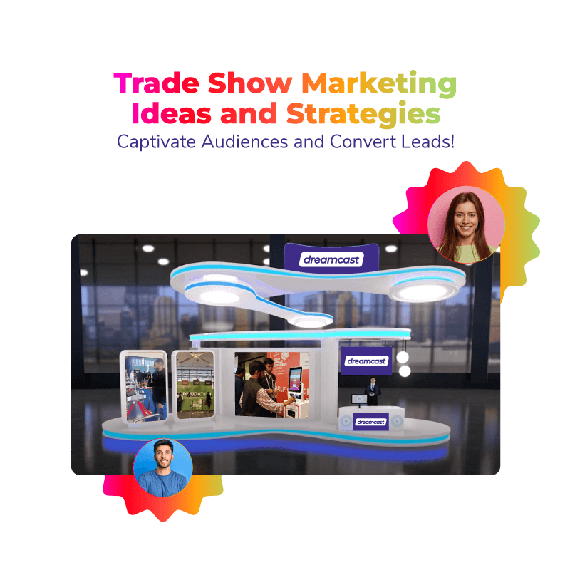 Trade Show Marketing Ideas and Strategies: Captivate Audiences and Convert Leads!