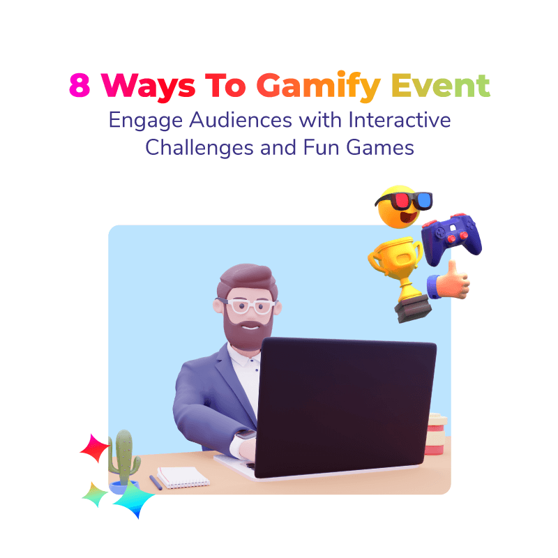 8 Ways To Gamify Event: Engage Audiences with Interactive Challenges and Fun Games
