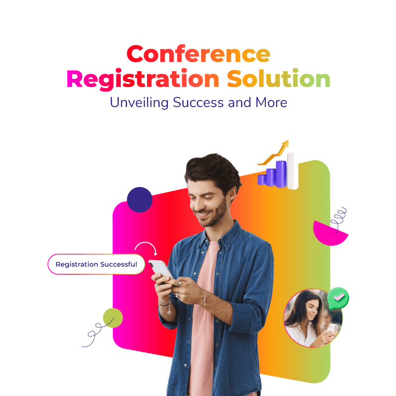 Conference Registration Solution: Unveiling Success and More