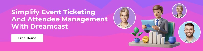  Event Ticketing And Attendee Management
With Dreamcast