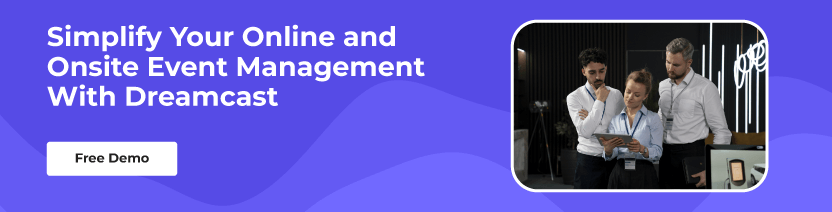 event tech management with Dreamcast