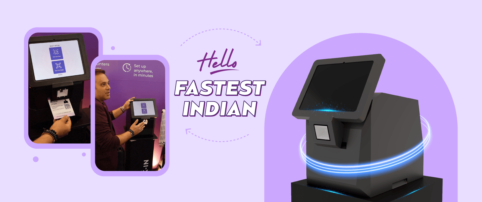Introducing Fastest Indian, the Dreamcast Badge Kiosk: 10-Second Badge Process, Now a Reality!