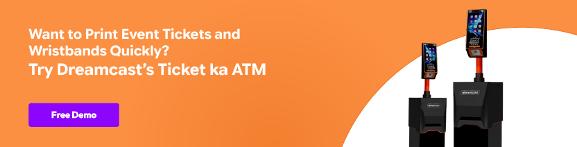 Introducing Ticket ka ATM- The Self-Service Kiosk to Print Event Tickets & Wristbands in Seconds_CTA