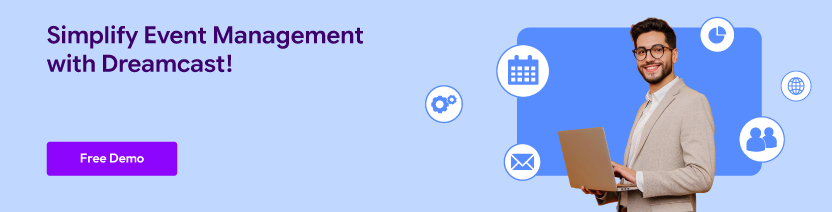 Simplify Event Management with Dreamcast!